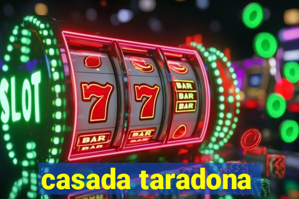 casada taradona